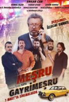 Meşru Gayrimeşru Film İzle